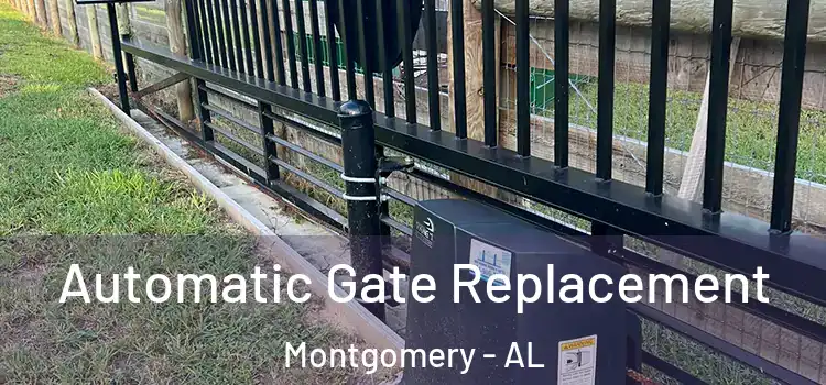 Automatic Gate Replacement Montgomery - AL