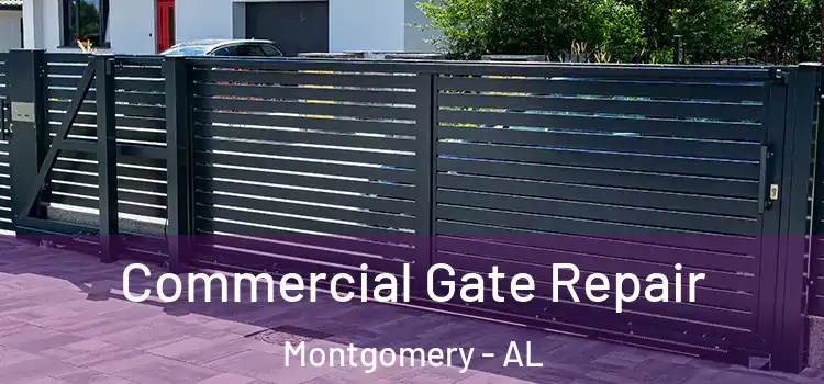 Commercial Gate Repair Montgomery - AL