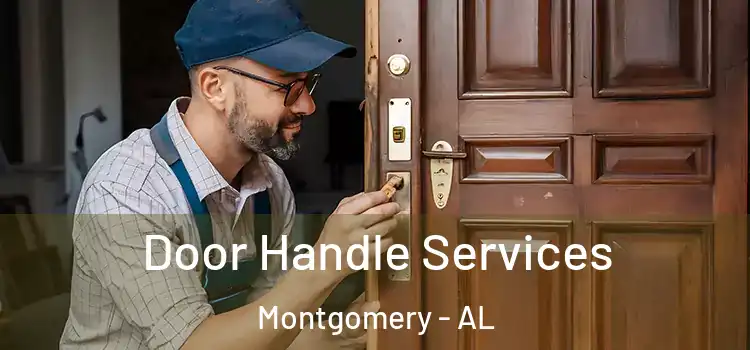 Door Handle Services Montgomery - AL