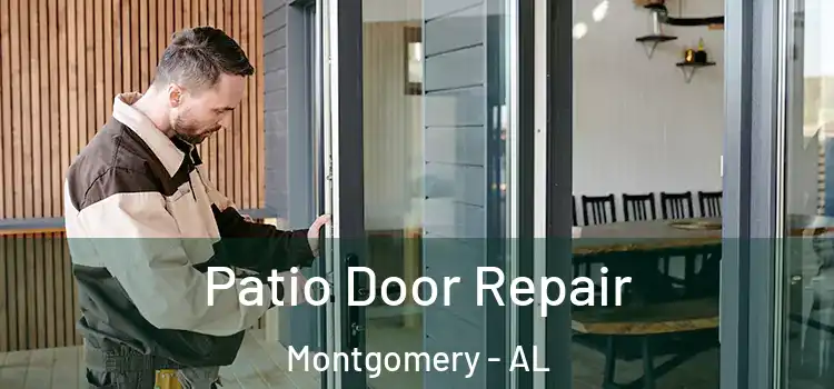 Patio Door Repair Montgomery - AL